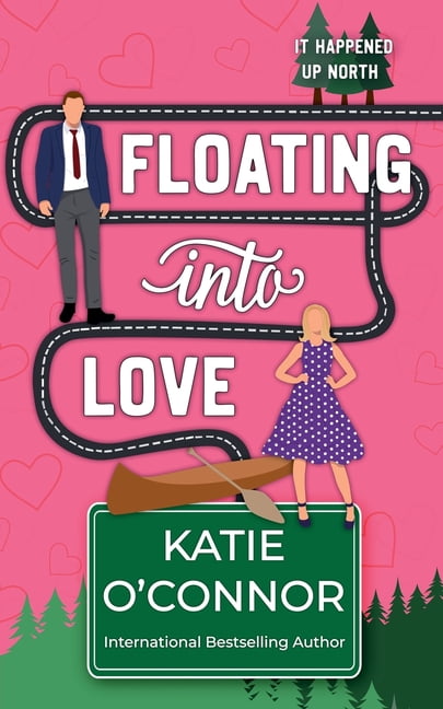 It Happened Up North Floating Into Love, Book 5, (Paperback)