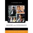 thumbnail image 1 of It Happened to Me Bigotry and Intolerance: The Ultimate Teen Guide, Book 35, (Paperback), 1 of 1
