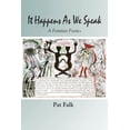 thumbnail image 1 of It Happens as We Speak -- A Feminist Poetics, (Paperback), 1 of 1