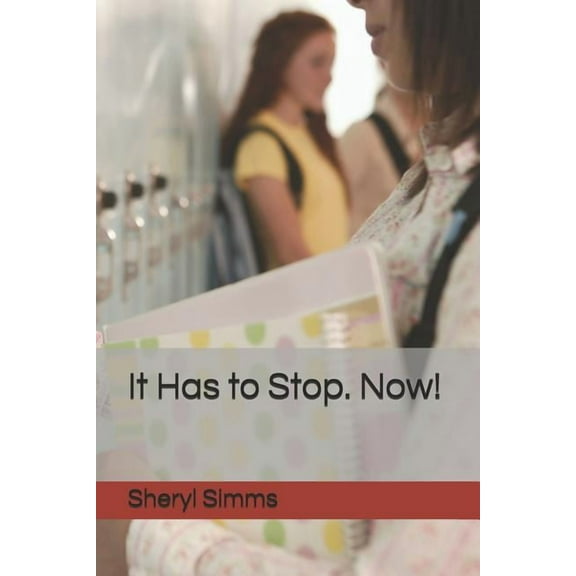 It Has to Stop. Now! (Paperback)