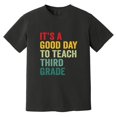 thumbnail image 1 of It Is A Good Day To Teach Third Grade Funny Teacher Team Comfort Color T-Shirt, 1 of 4