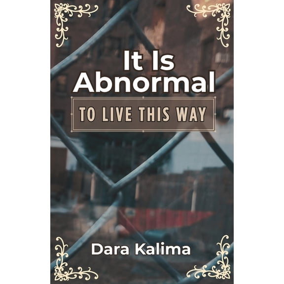 It Is Abnormal: To Live This Way, (Paperback)
