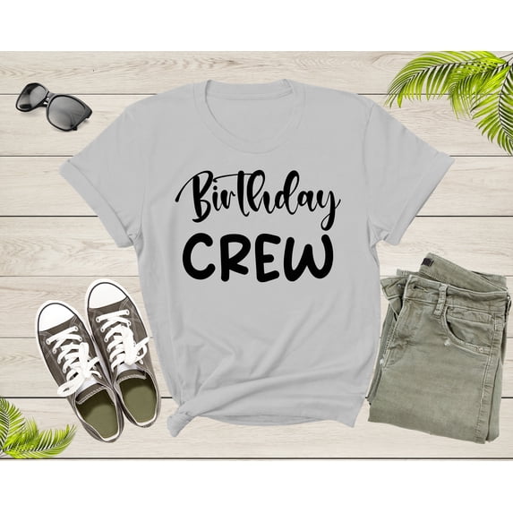It Is My Birthday Crew Squad Gift Boy Girl Sister Brother T-Shirt Birthday Present T Shirt for Men Women Kids Boys Girls Graphic Tshirt