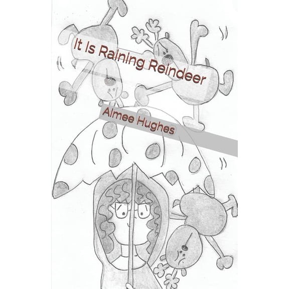 It Is Raining Reindeer, (Paperback)