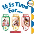 thumbnail image 1 of It Is Time For (Board Book), 1 of 1