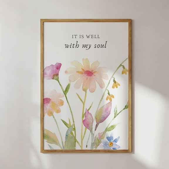 It Is Well With My Soul, Christian Art Print, Floral Wall Art, Aesthetic Room Decor, Bible Verse Wall Art Wall Art, Modern Wall Decor, 8x12 UNFRAMED
