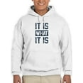 thumbnail image 1 of It Is What It Is Hoodie Men -GoatDeals Designs, Male Medium, 1 of 4