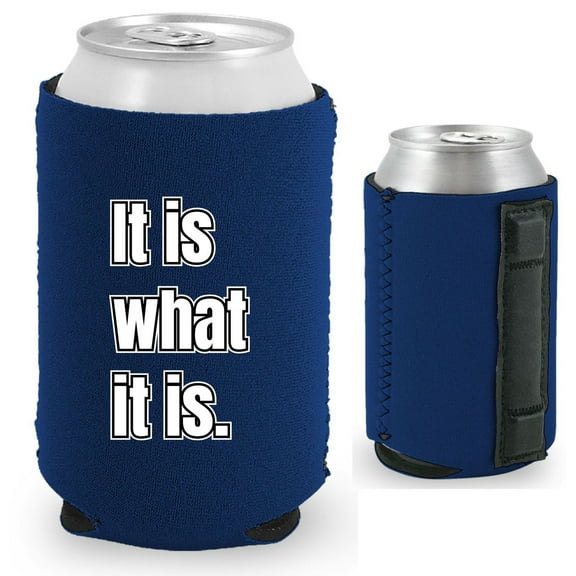 It Is What It Is Magnetic Can Coolie (Navy Blue)