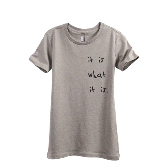 It Is What It Is Women's Fashion Relaxed T-Shirt Tee Heather Tan 2X-Large