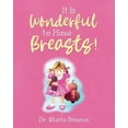 thumbnail image 1 of It Is Wonderful to Have Breasts!, (Paperback), 1 of 1