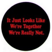 It Just Looks Like We're Together Button DB3259
