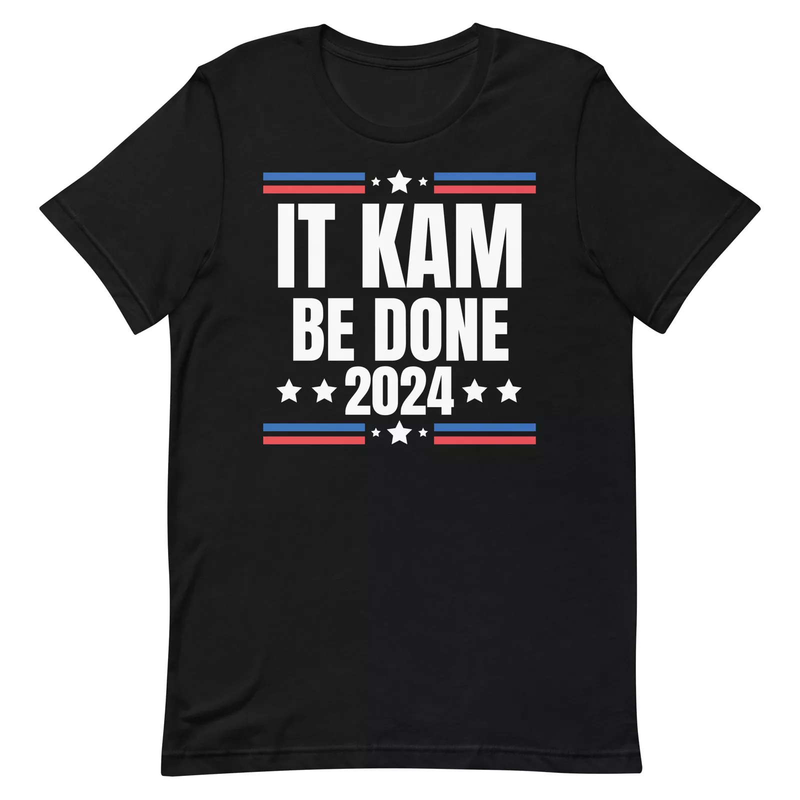 It Kam Be Done 2024 Presidential Campaign Election Kamala Harris t