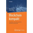 thumbnail image 1 of It Kompakt Blockchain Kompakt: Grundlagen, Anwendungsoptionen Und Kritische Bewertung, (Paperback), 1 of 1