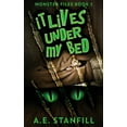 thumbnail image 1 of The Monster Files It Lives Under My Bed, Book 1, (Hardcover), 1 of 1