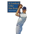 thumbnail image 1 of Pre-Owned It Looked Like For Ever (Paperback) 0803272448 9780803272446, 1 of 1