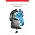 thumbnail image 1 of It Looks Worse Than I Am (Paperback), 1 of 1