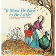 thumbnail image 1 of Pre-Owned It Must Be Nice to Be Little (Paperback) 0836211138 9780836211139, 1 of 1