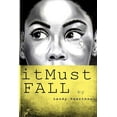 thumbnail image 1 of It Must Fall (Paperback), 1 of 1