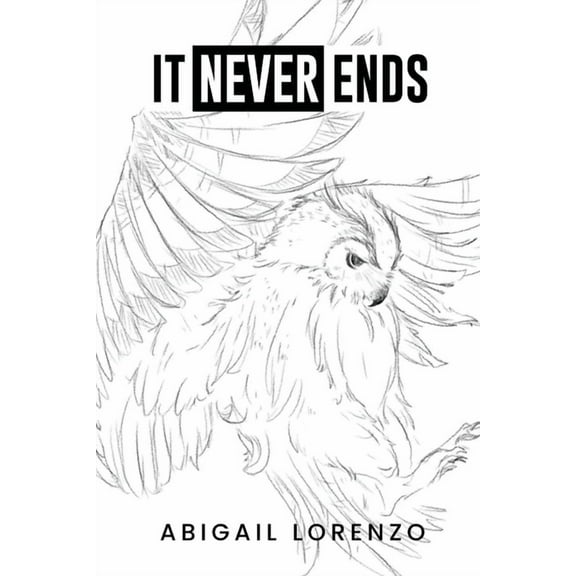 It Never Ends: To love oneself is the beginning of a lifelong romance, (Paperback)