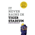 thumbnail image 1 of It Never Rains in Tiger Stadium, (Paperback), 1 of 1