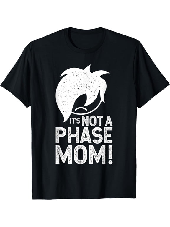 It Not A Phase Mom Alt Emo Clothes For Men Emo T-Shirt BLACK Unisex S-5XL Hot Trending Shirt, Vintage Birthday Gift