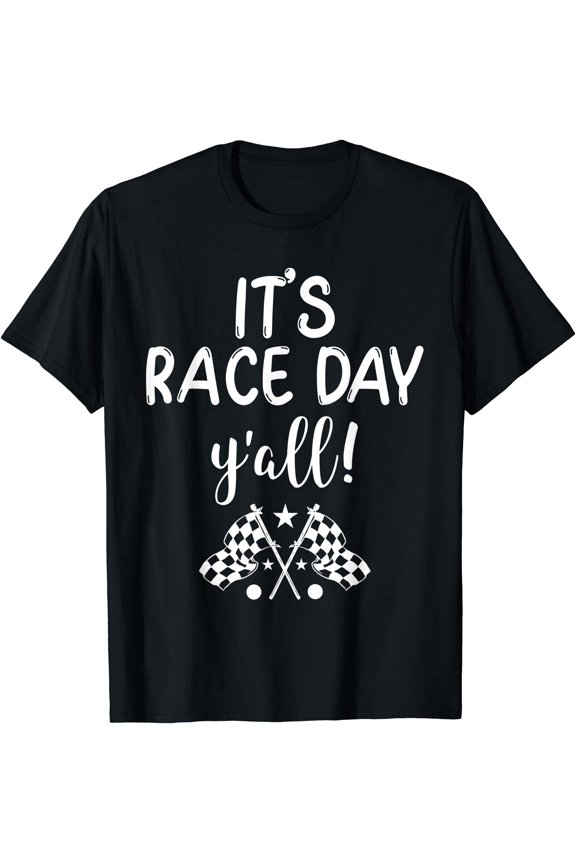 It' Race Day Yall Car Racing Dirt Road Track Racing Quote T-Shirt, Unisex T-Shirt