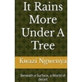 thumbnail image 1 of It Rains More Under A Tree, (Paperback), 1 of 1