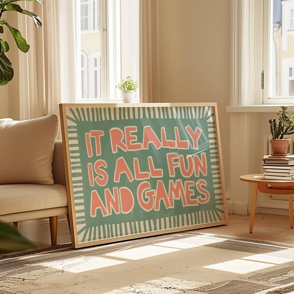 It Really Is All Fun And Games, Teal Typography Wall Art, Unframed Paper Poster 24x36in