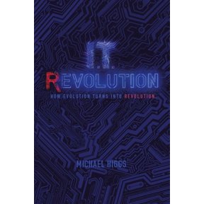 It Revolution: How Evolution Will Turn into Revolution (Paperback)