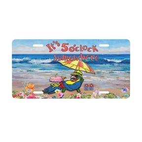It'S 5 O'Clock Somewhere License Plate Front Metal Car Plate 6×12 Inch Aluminum Noverlty License Plate Decorative Car Vanity Tag Plates Gifts