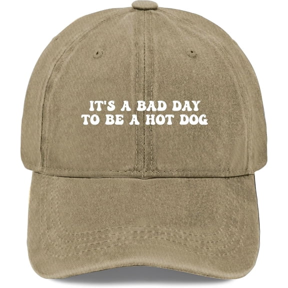It'S A Bad Day To Be A Hot Dog Hat Women Funny Baseball Cap Funny Birthday Gifts For Men Unisex