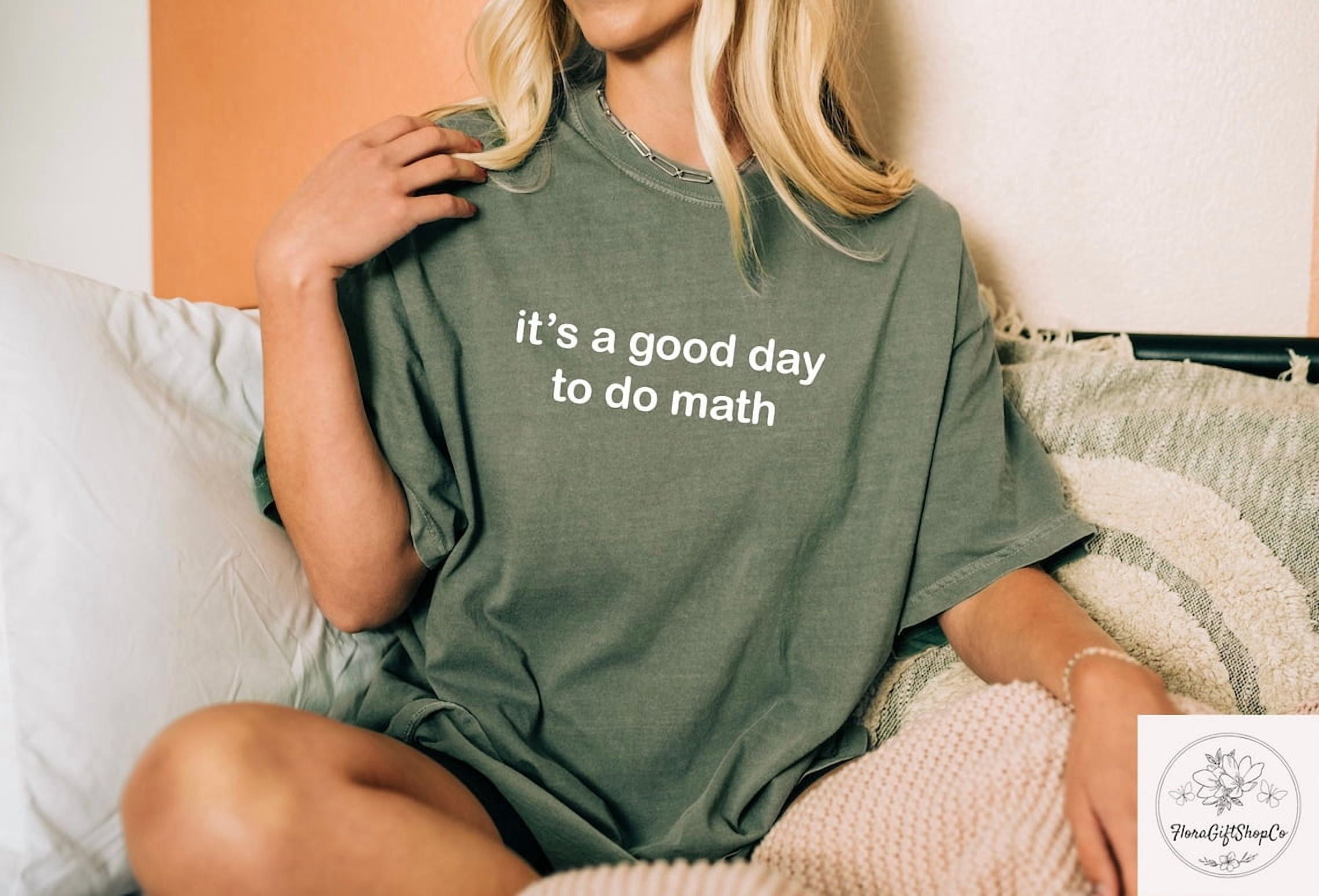 Soing Math It’S A Good Day To Do Math Teacher Stem T-Shirt - Walmart.com