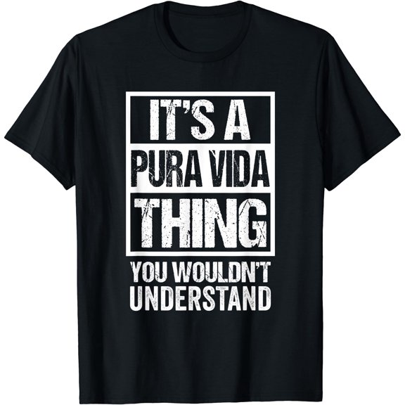It'S A Pura Vida Thing You Wouldn'T Understand Costa Rica T-Shirt