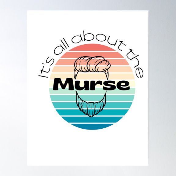 It'S All About The Murse Poster Wall Art, Modern Wall Decor, 8x12 UNFRAMED