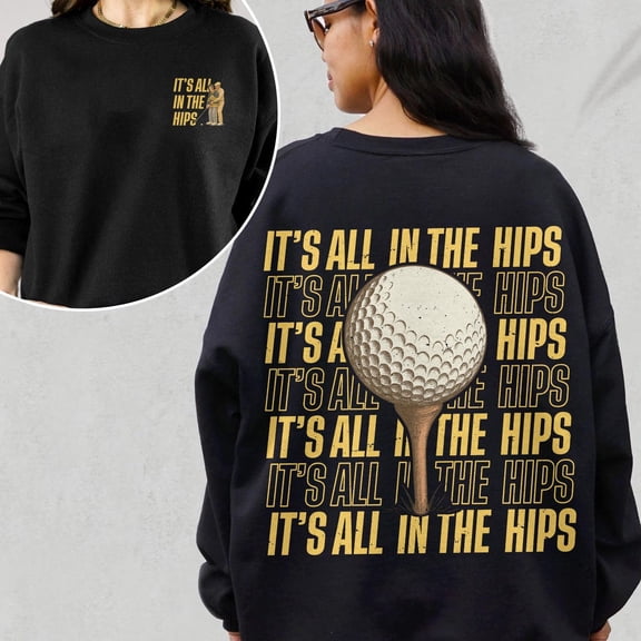 It’S All In The Hip T Shirt, Happy Golf Movie Inspired Sweatshirt, 90S Golf Movie Tee, Just Tap It In
