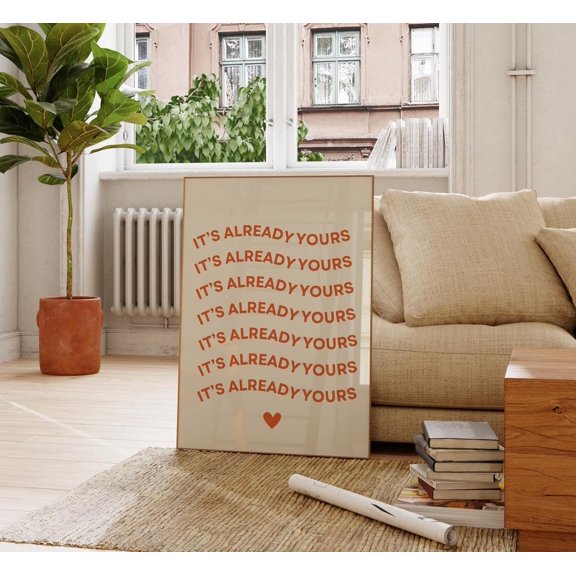 It'S Already Yours Self Love Affirmation Trendy Art Poster, Unframed Size 8x12