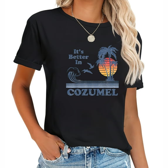It'S Better In Cozumel Mexico Vintage Beach Retro 80'S 70'S T-Shirt