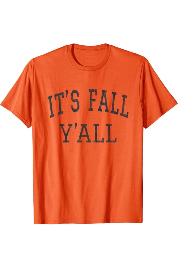 It'S Fall Y'All Shirt Orange T-Shirt All Size S-5XL