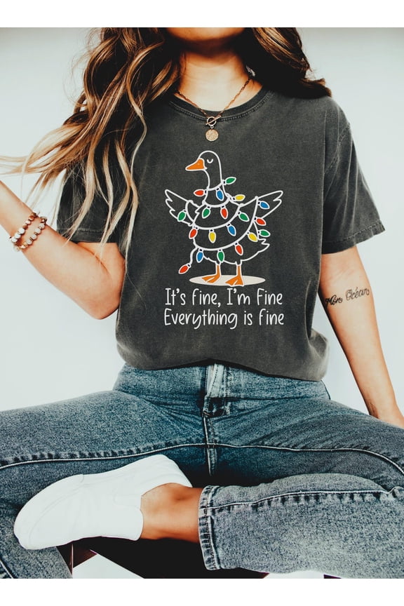 It’S Fine I’M Fine Everything Is Goose T-Shirt Festive Holiday T-Shirt