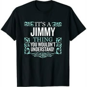 It'S Jimmy Thing You Wouldn'T Understand Funny Women T-Shirt Black Small