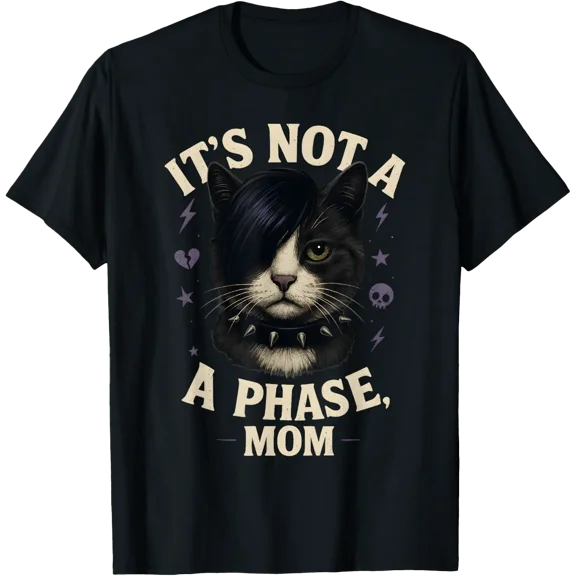 It’S Not A Phase Mom Emo Cat T-Shirt Size S-5XL