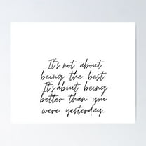 It'S Not About Being The Best - Inspirational Quote Poster- Unframed Poster | Wall Art | Perfect For Home Decor & Gifts, 8x12