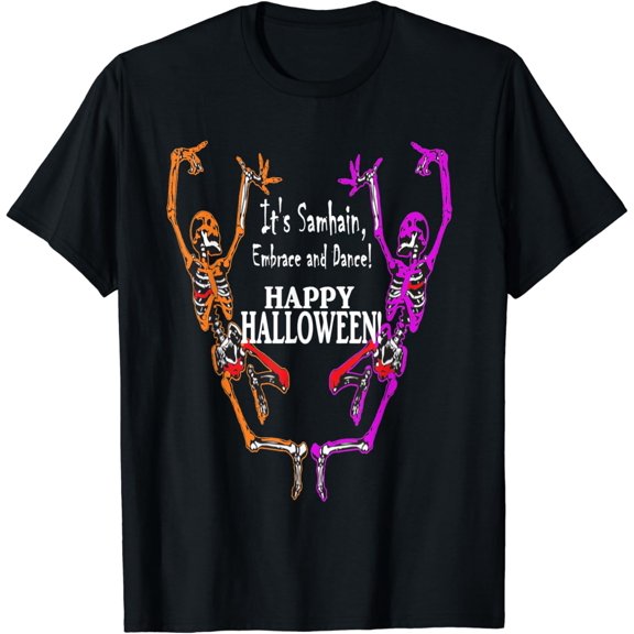 It Samhain Embrace And Dance Skulls Ancestors T-Shirt