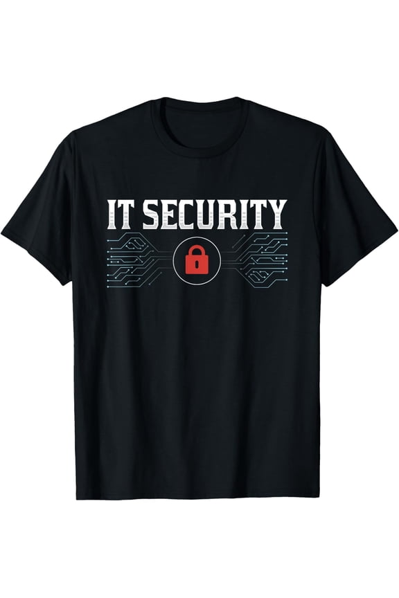 It Security Hacking Cybersecurity Hacker Cyber Security T-Shirt Shirts