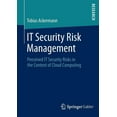 thumbnail image 1 of It Security Risk Management: Perceived It Security Risks in the Context of Cloud Computing, (Paperback), 1 of 1