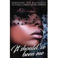 thumbnail image 1 of Pre-Owned It Should've Been Me (Paperback) 1944359508 9781944359508, 1 of 1