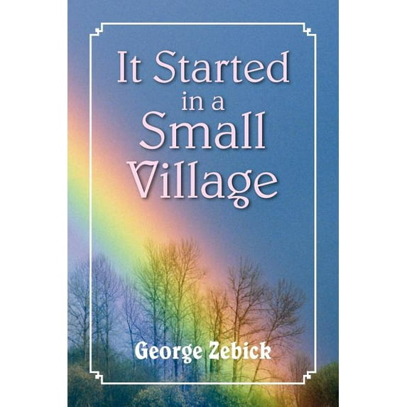 It Started in a Small Village (Paperback)