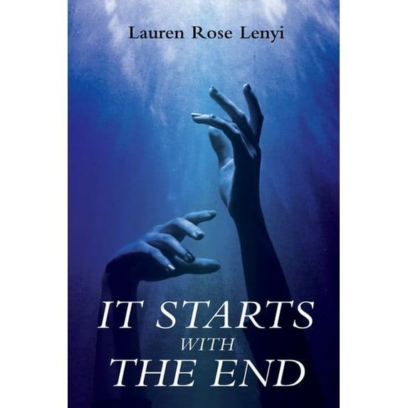 It Starts with the End (Paperback)