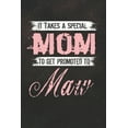 thumbnail image 1 of It Takes A Special Mom To Get Promoted To Maw (Paperback), 1 of 1