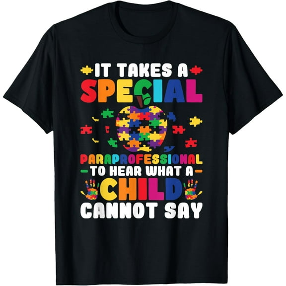 It Takes A Special Paraprofessional Para Paraeducator T-Shirt